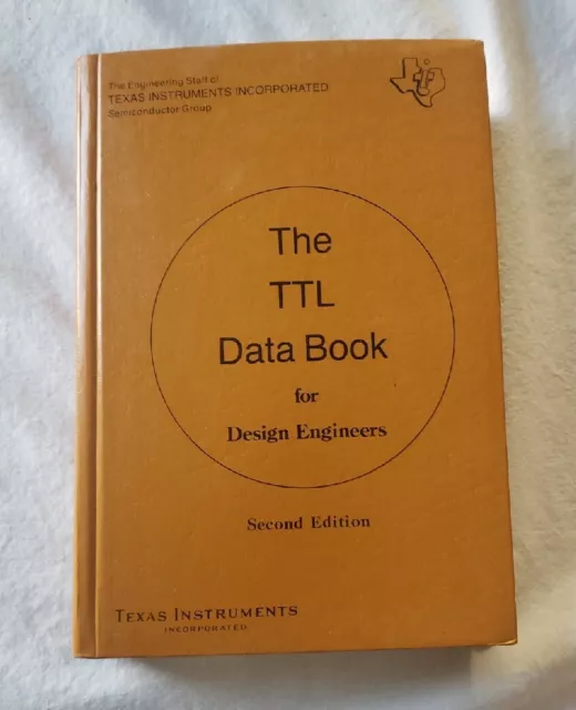 The TTL Data Book For Design Engineers Texas Instruments Second Edition
