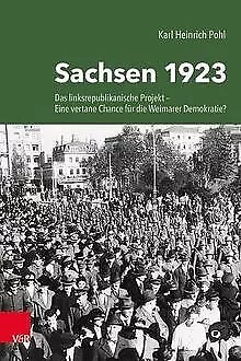 Sachsen 1923: Das linksrepublikanische Projekt - ei... | Buch | Zustand sehr gut