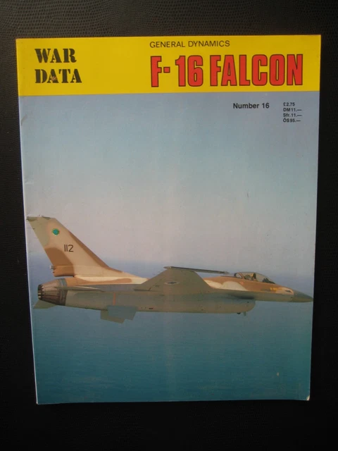 WAR DATA n° 16 - GENERAL DYNAMICS F-16 FALCON