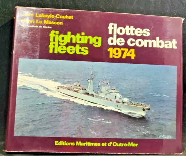 Flottes de combat 1974 - Le Masson & Labayle - Fighting fleets - Ed. Maritimes