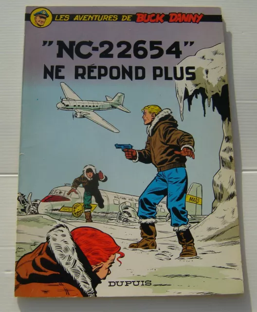 BUCK DANNY . 15 . "NC-22654" ne répond plus . HUBINON , CHARLIER . BD Souple