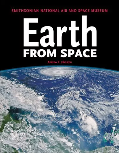 Earth from Space: Smithsonian Natio..., Johnson, Andrew