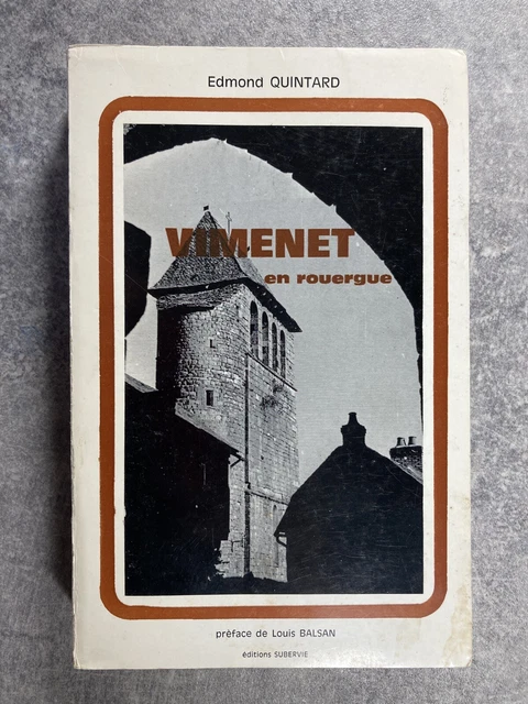 Quintard Edmond - Vimenet En Rouergue. Éditions Subervie. 1974. Avec Dedicace