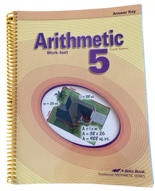Abeka Arithmetic 5 Work-text Answer Key [4th Edition] Math Homeschool Curriculum