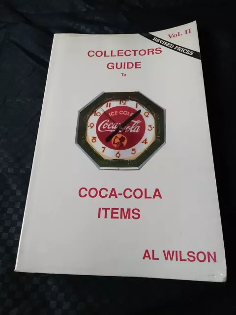 Collector's Guide to Coca-Cola Items by Al Wilson Volume II