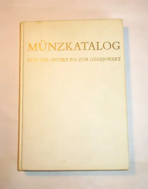 Fred Reinfeld MÜNZKATALOG - Von der Antike bis zur Gegenwart - 13.Auflage 1974