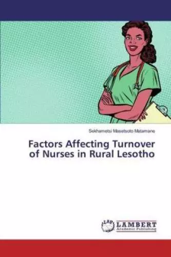 Factors Affecting Turnover of Nurses in Rural Lesotho  5533