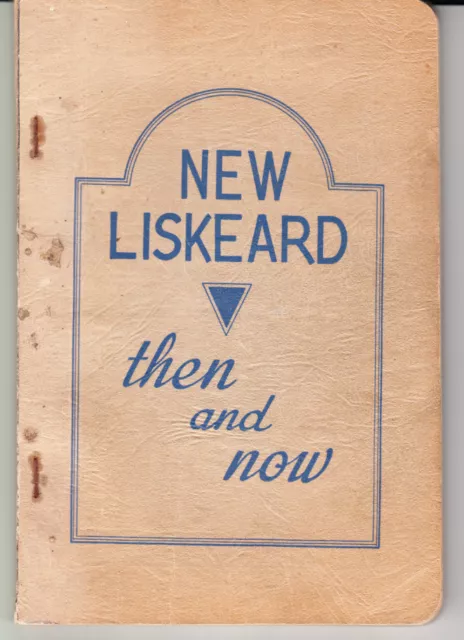 New Liskeard (Ontario) Then And Now. Softcover.