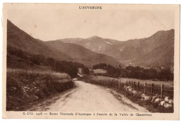 CPA 63 - (Puy de Dôme) Auvergne Thermal Route, entrance to the Chaudefour Valley
