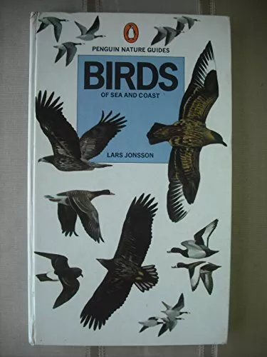 Birds of Sea and Coast (Penguin nature guides),Lars Jonsson