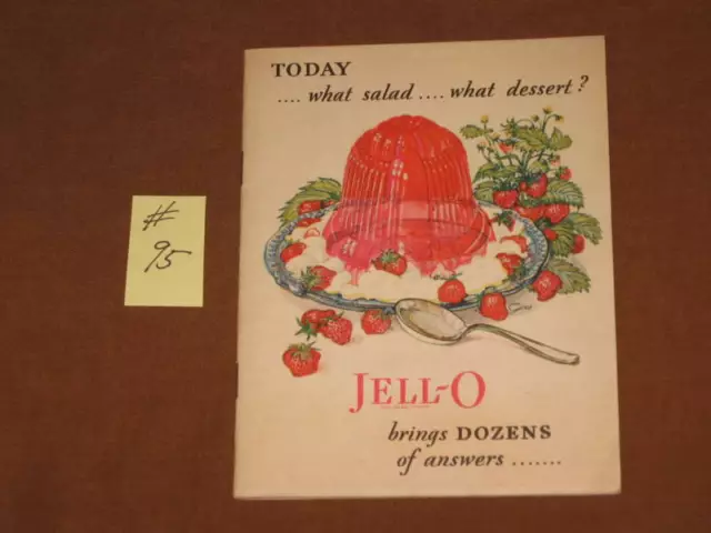 Today...what Salad..what Dessert? Jell-O - 1928 Booklet