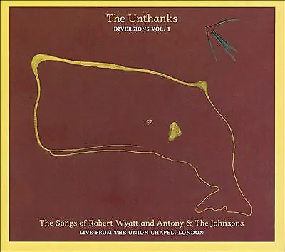 The Unthanks: Die Lieder von Robert Wyatt und Antony & the Johnsons: Live