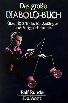 Das grosse Diabolo-Buch. Über 100 Tricks für Anfänger un... | Buch | Zustand gut