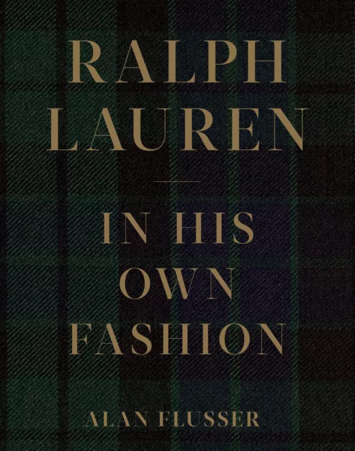 Ralph Lauren: In His Own Fashion Alan Flusser Buch Gebunden Englisch 2019