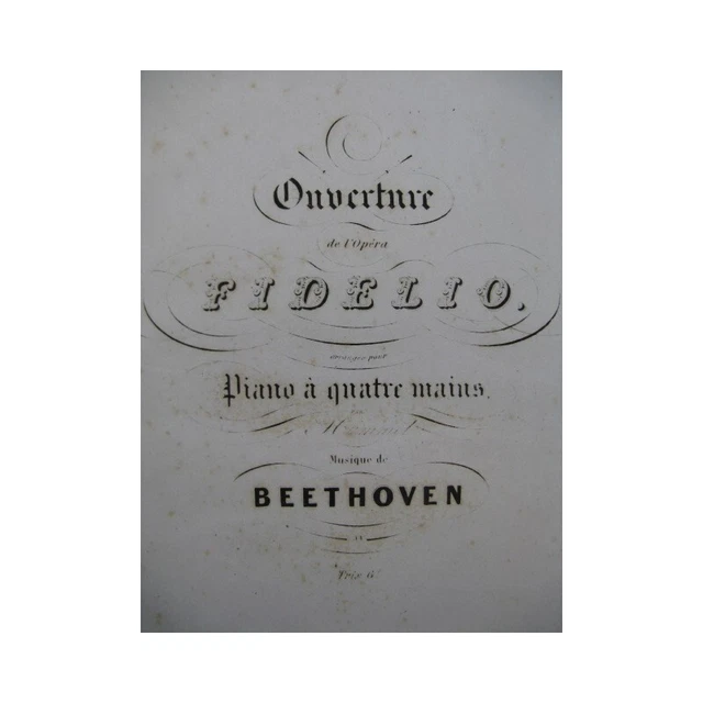BEETHOVEN Fidelio Ouverture Piano 4 mains ca1835