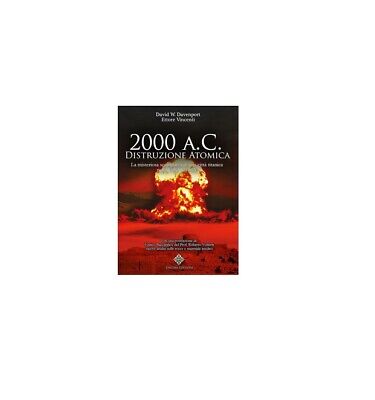 2000 a. C. : distruzione atomica - Davenport,vincenti,  2018,  Enigma Edizioni