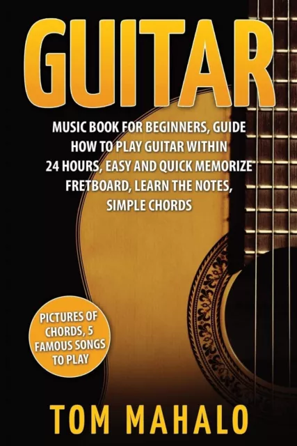 Guitar Music Book for Beginners, Guide How to Play Guitar Within 24 Hours NEW AU