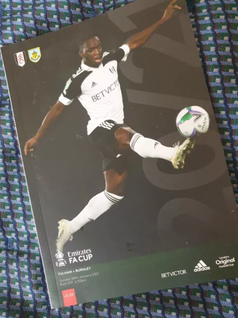 FULHAM v BURNLEY FA CUP 4TH ROUND PROGRAMME 24/1/2021! LAST ITEM!!!