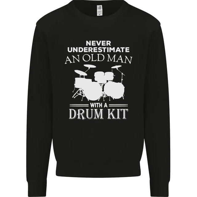 Old Man Drumming Drum Kit Funny Drummer Mens Sweatshirt Jumper