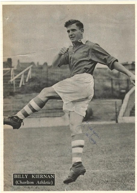 Billy Kiernan Charlton Athletic Fc 1949-1961 Rare Original Autographed Picture