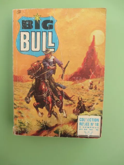 BIG BULL  Album N° 18 IMPERIA contient les N° 69 à 72 de 1979