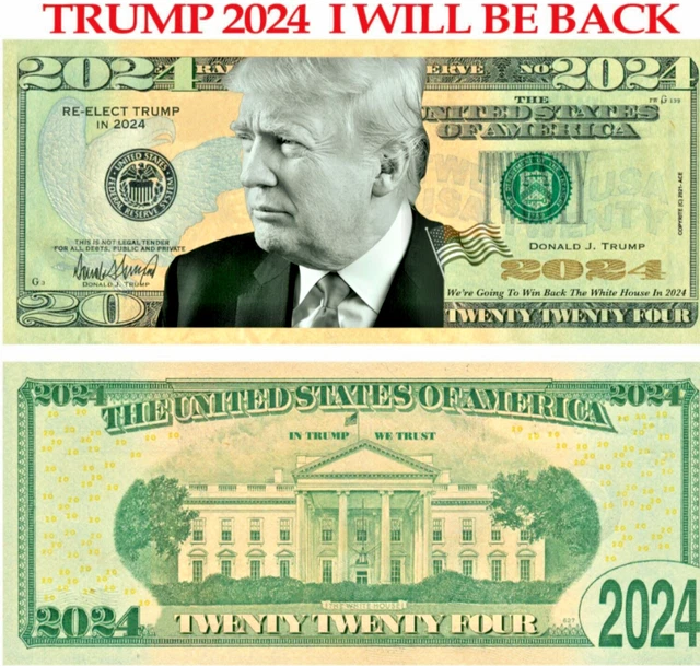 one bill Trump 2024  I Will Be Back Dollar Bills Funny Money Maga 2 sided