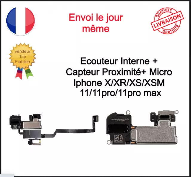 Ecouteur Interne Capteur Proximité Micro Iphone X XR XS XSM 11 11pro Max