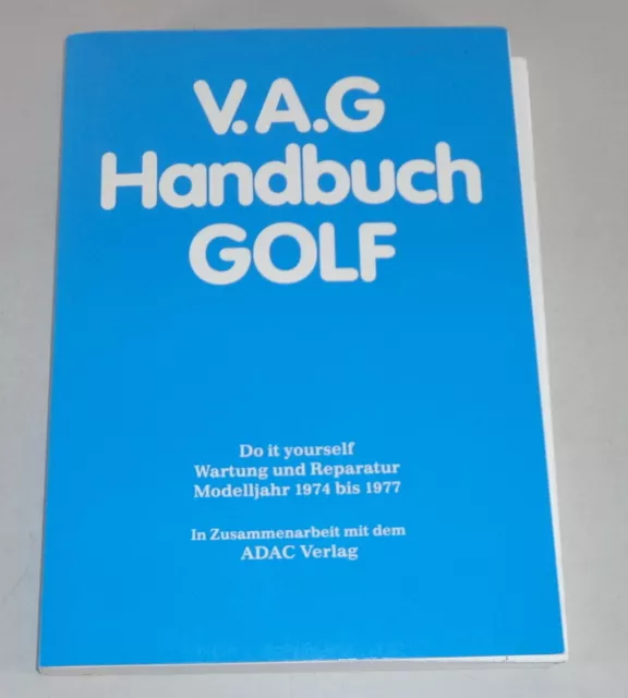 Manuale Officina/Manuale di Riparazione VW Golf I / 1 Incl. Gti Stand 1974-1977