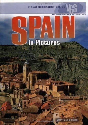 Spain in Pictures by Taus-Bolstad, Stacy