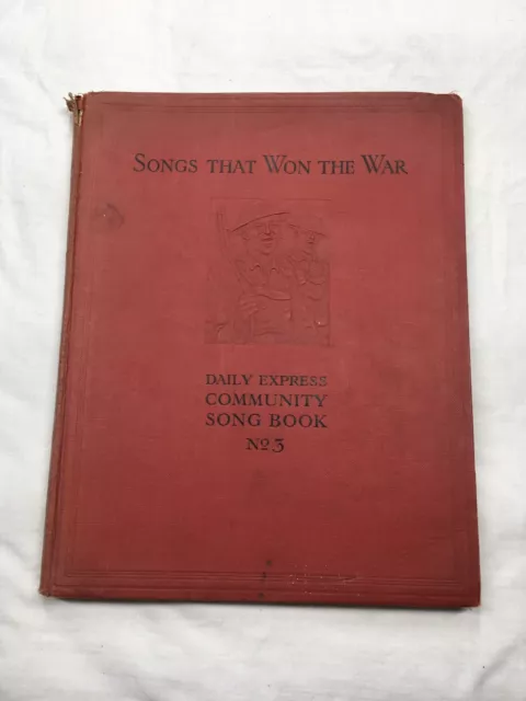 Songs That Won The War, Daily Express Community Song Book, No 3 - 1930 Fair-Good