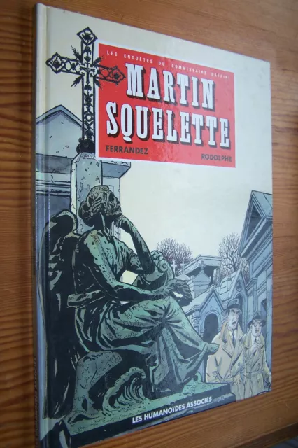 Commissaire Raffini Martin squelette première édition 1988 tbe Ferrandez