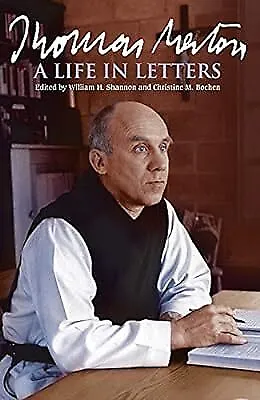 Thomas Merton: A Life in Letters, Merton, Thomas, Used; Good Book