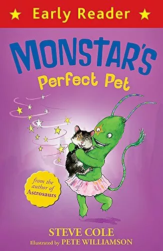 Monstar's Perfect Pet (Early Reader) by Cole, Steve 1444014633 FREE Shipping