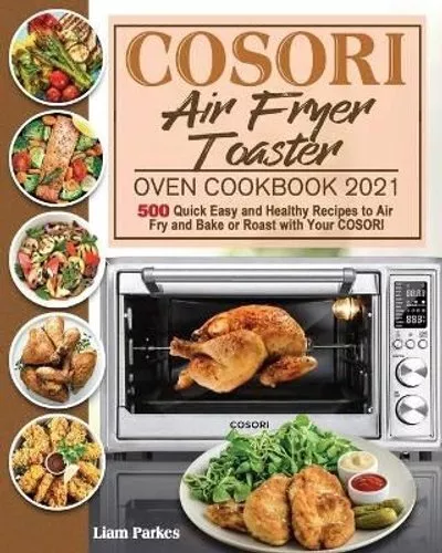 https://www.picclickimg.com/BrMAAOSwNkBjx4hG/COSORI-Air-Fryer-Toaster-Oven-Cookbook-2021-by.webp