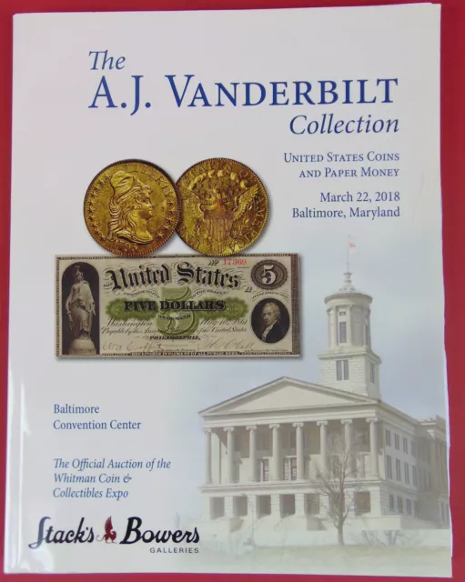 Stack's Bowers Auction Catalog 2018 Vanderbilt Collection US Coins Paper Money