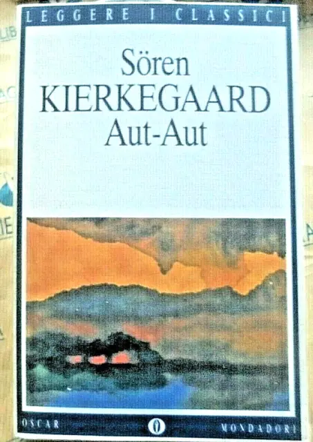 AUT-AUT - SOREN Kierkegaard - Oscar Mondadori EUR 6,90 - PicClick IT