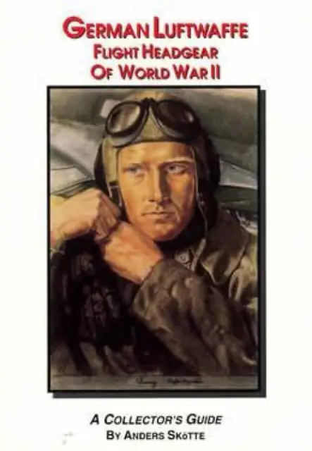 BOOK: GERMAN HEADGEAR WW2, Army, Navy, Luftwaffe, Photographic