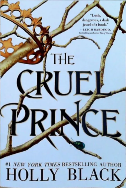 The Cruel Prince (The Folk of the Air, 1, Band 1) Black, Holly: