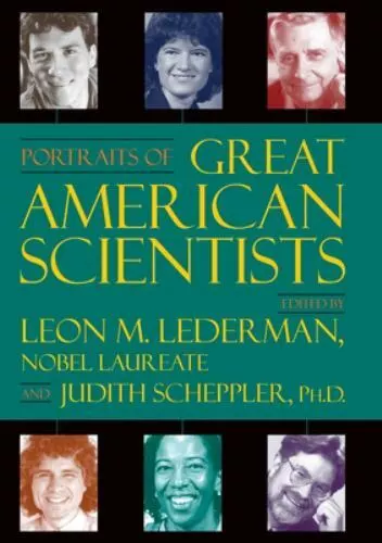 Portraits of Great American Scientists by Lederman; Scheppler