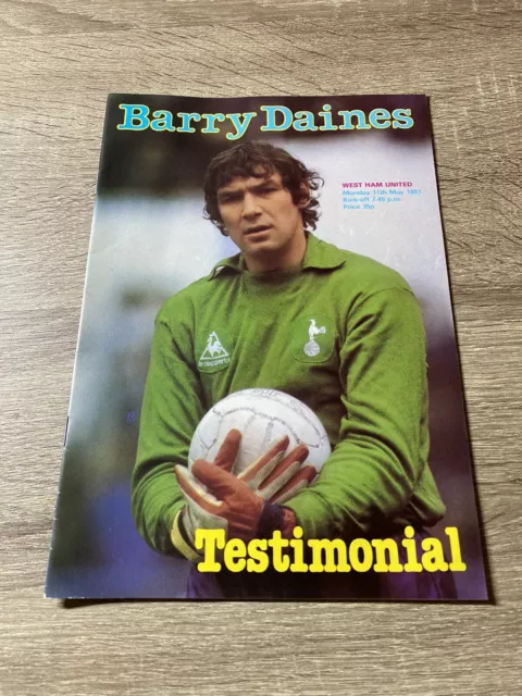 Tottenham Hotspur V West Ham United Barry Daines Testimonial 11/5/1981 Programme