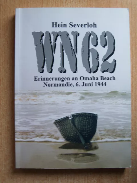 Hein Severloh - WN 62 - Ohama Beach, Normandie, 06.0Juni 1944