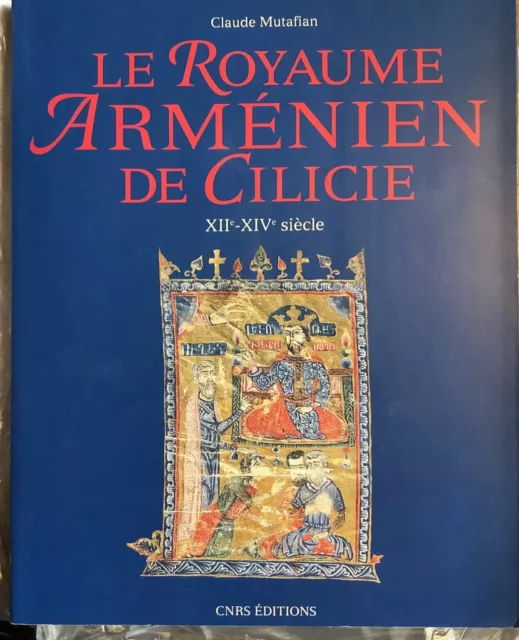 Le royaume arménien de Cilicie: XIIe-XIVe siècle Histoire French Ed. Armenian