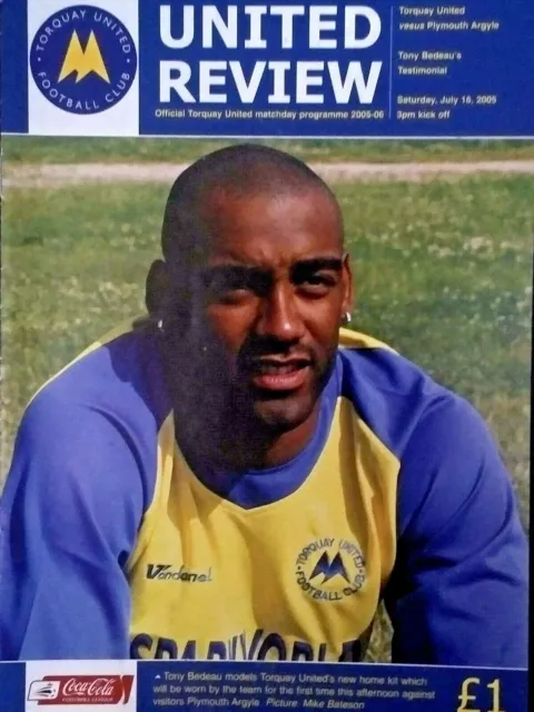 Tony Bedeau's Testimonial 16/7/2005 Torquay United v Plymouth Argyle VERY RARE.