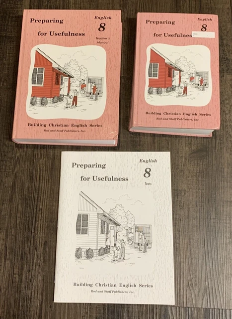 Preparing for Usefulness English Grade 8 ~ Teacher, Student, Tests ~ Rod & Staff