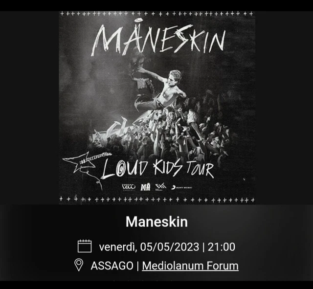 1 Biglietto concerto Maneskin Milano 05/05/2023 - Mediolanum Forum (parterre)