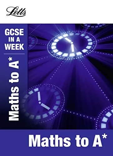 Maths to A* (Letts GCSE in a Week Revision Guides) by Mapp, Fiona Book The Cheap