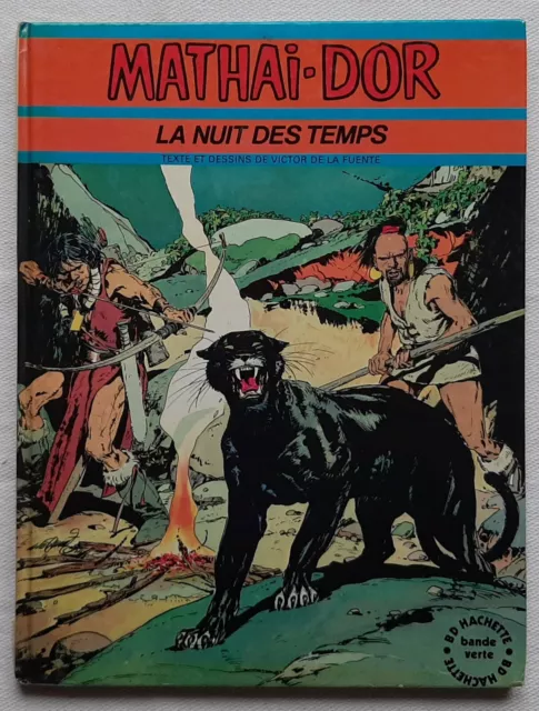 Mathaï-Dor La Nuit Des Temps Victor De La Fuente Hachette 1984