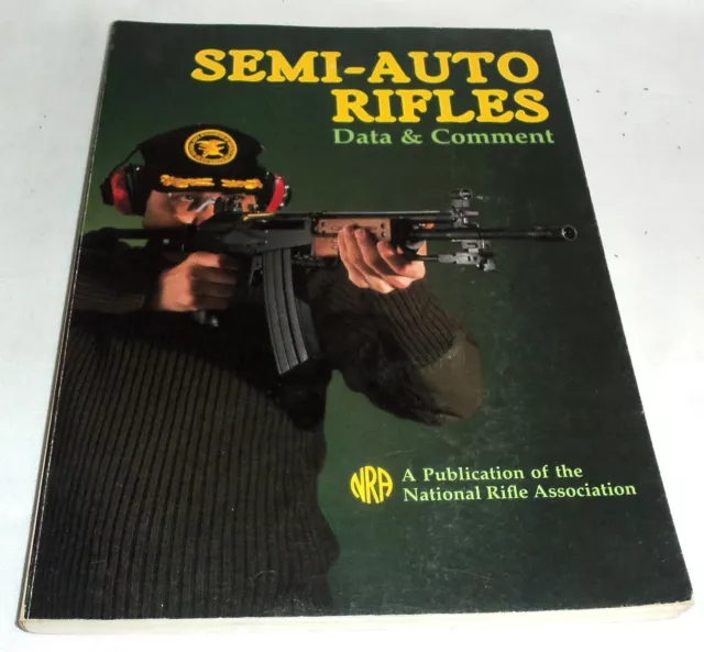 NRA Book Semi-Auto Rifles Data & Comments  1988