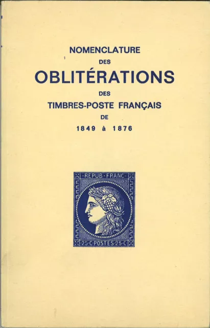 Catalogue  des Oblitérations des timbres poste français de 1849 à 1876