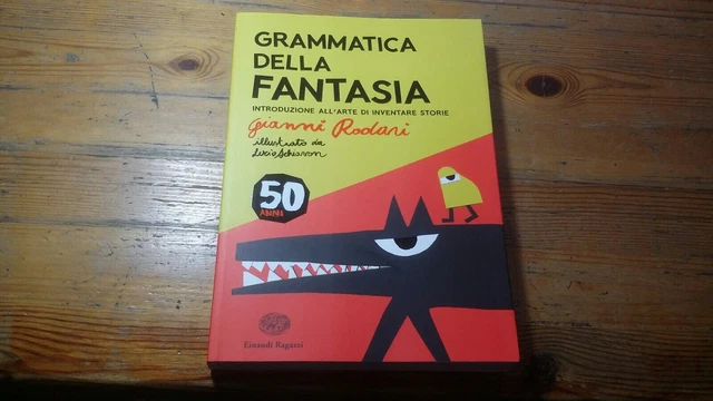 Gianni Rodari - Grammatica Della Fantasia. Einaudi Ragazzi, 15a23